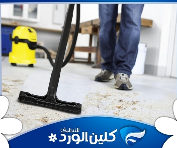 وداعًا لأتربة البناء: استعن بـ أفضل شركة تنظيف بعد البناء والتشطيب